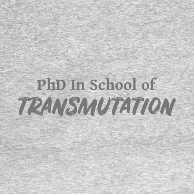 PhD in School of Transmutation DND 5e Pathfinder RPG Role Playing Tabletop RNG by rayrayray90